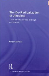 The Deradicalization of Jihadists: Transforming Armed Islamist Movements
 (2009)<br /><a href='http://socialsciences.exeter.ac.uk/iais/staff/ashour/'>Dr Omar Ashour</a>