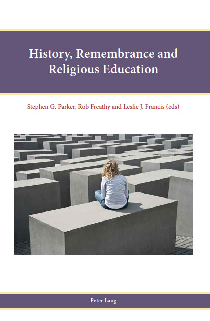History, Remembrance and
Religious Education (2014)<br />Stephen G. Parker, <a href='http://socialsciences.exeter.ac.uk/education/staff/index.php?web_id=rob_freathy'>Rob Freathy and Leslie J. Francis (eds)