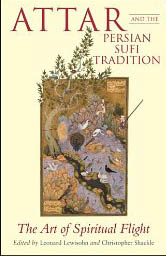 Attar and the Persian Sufi Tradition: The Art of Spiritual Flight (2007)<br /><a href='http://socialsciences.exeter.ac.uk/iais/staff/lewisohn/'>Dr Leonard Lewisohn</a>
