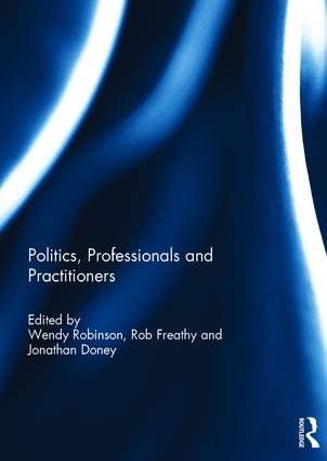 <a href='https://www.routledge.com/Politics-Professionals-and-Practitioners/Robinson-Freathy-Doney/p/book/9780415306379'>Politics, Professionals and Practitioners</a> (2017)<br />Edited by <a href='http://socialsciences.exeter.ac.uk/education/staff/index.php?web_id=wendy_robinson'>Wendy Robinson</a>, <a href='http://socialsciences.exeter.ac.uk/education/staff/index.php?web_id=rob_freathy'>Rob Freathy</a> and <a href='http://socialsciences.exeter.ac.uk/education/staff/index.php?web_id=jonathan_doney'>Jonathan Doney</a>